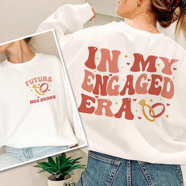 Personalized In My Engaged Era Bachelorette Shirt or Sweatshirt with Name Wedding Bridal Shower Engagement Gift for Her